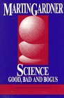 Science : Good, Bad, and Bogus