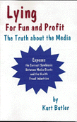 Lying for Fun and Profit by Kurt Butler