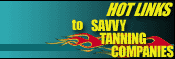 Hot Links to Savvy Tanning Companies